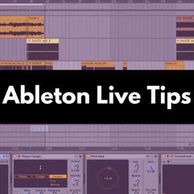The Ableton Live digital audio workstation interface displays various tracks and effects. Centered over the image, a black overlay with white text reads "Ableton Live Tips.