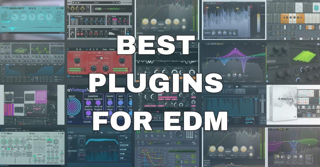 Best Plugins for EDM FI