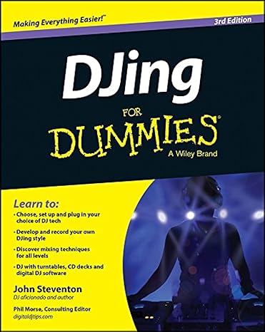 The cover of the book "DJing for Dummies, 3rd Edition" features a DJ performing in a blue-lit setting with turntables prominently displayed. Text on the cover highlights useful tips such as choosing equipment, recording DJ sets, and mastering mixing techniques. The authors of this edition are John Steventon and Phil Morse, and it is published by Wiley.
