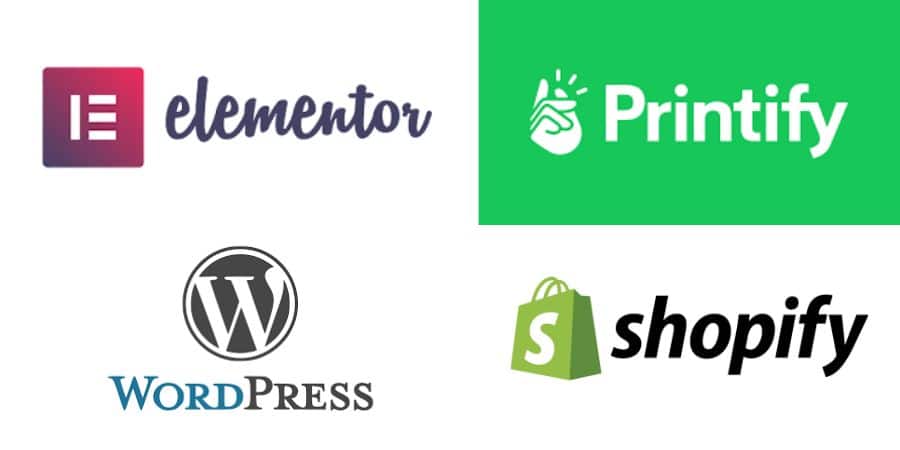 Displayed is a collage featuring four distinct logos: Elementor, represented by a pink and purple square with an "E" in cursive script followed by the word 'elementor'; Printify, showcasing a green background adorned with a white hand symbol and the word 'Printify'; WordPress, characterized by a black "W" inside a circle accompanied by the text 'WordPress'; and Shopify, illustrated with an icon resembling a green shopping bag next to the word 'shopify'.