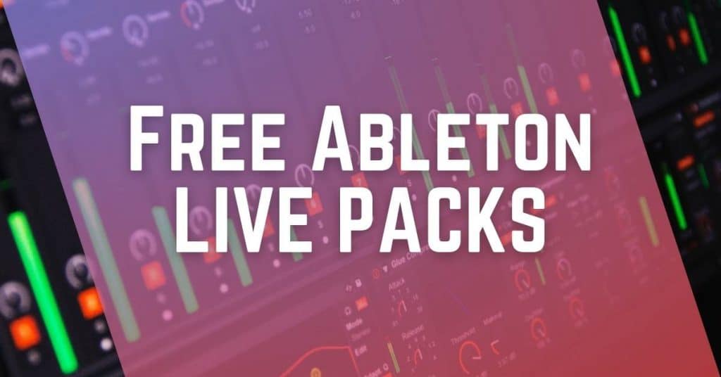 Free Ableton Live Packs