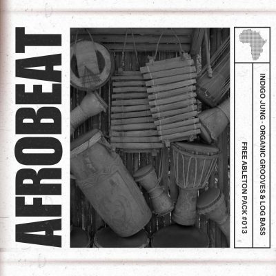 The word "AFROBEAT" appears prominently in bold on the left side of a music album cover. On the right, traditional percussion instruments are showcased alongside text that reads, "Indigo Jung - Organic Grooves & Log Bass, Free Ableton Pack #013," with a small image of the African continent included.
